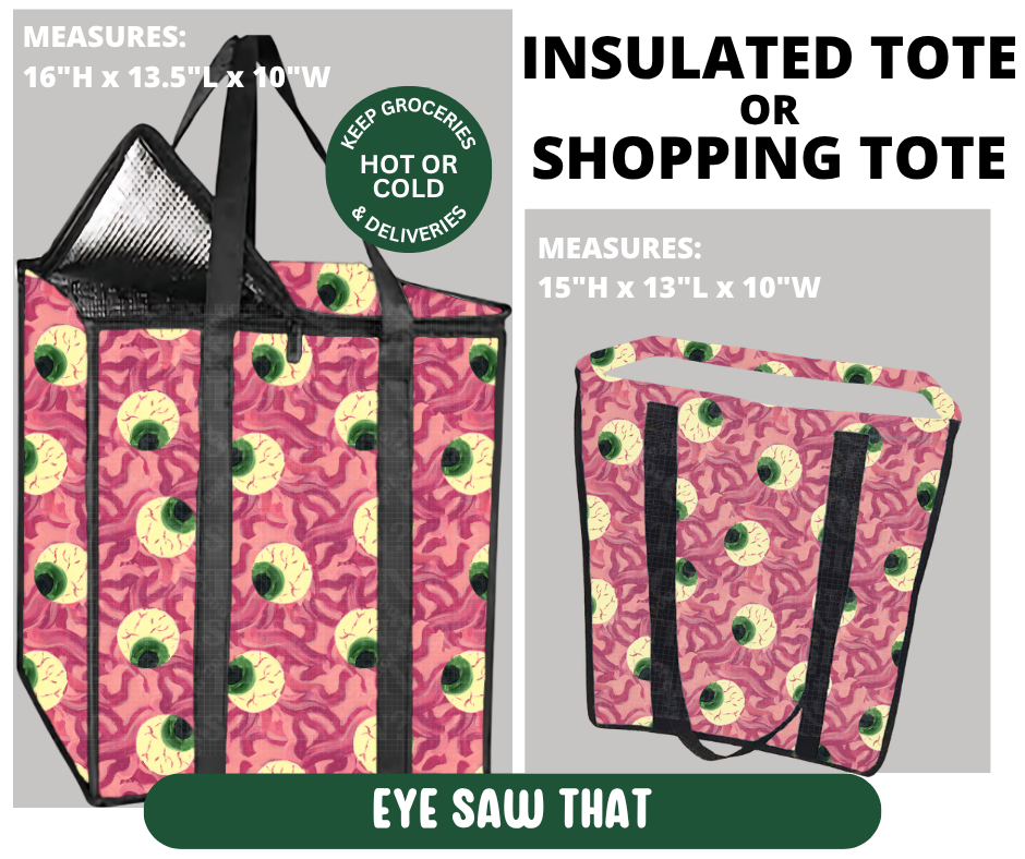 Preorder! Closes 10/7. ETA Jan. Eye Saw That Shopping & Insulated Tote