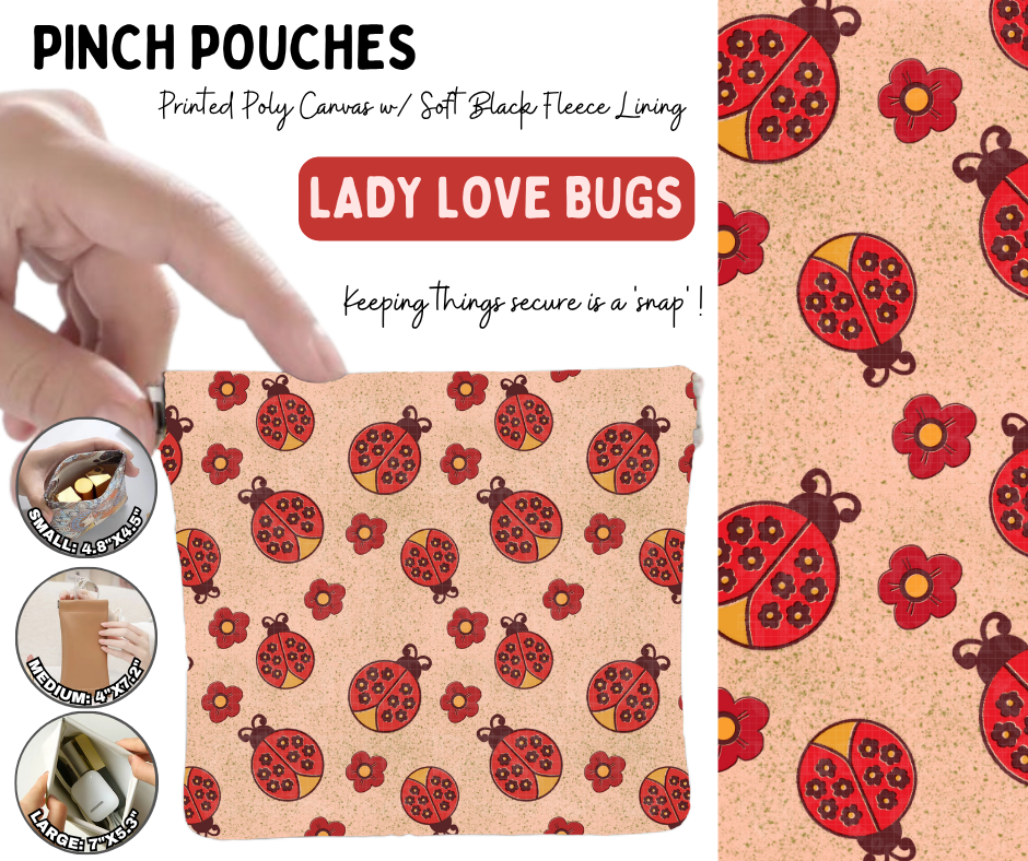 Preorder! Closes 10/5. ETA Jan. Lady Love Bugs Pinch Pouches in 3 Sizes