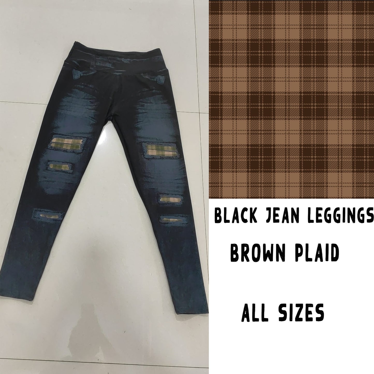 BLACK JEAN LEGGINGS- BROWN PLAID