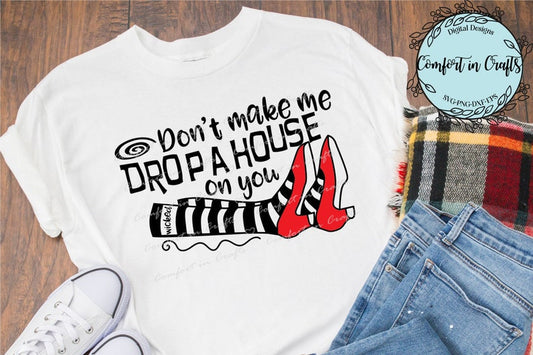 Drop a House on you Oz Tee