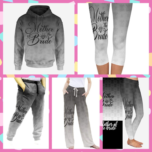 “Mother of the Bride” Hoodies, Leggings, Capris, Lounge Pants and Joggers