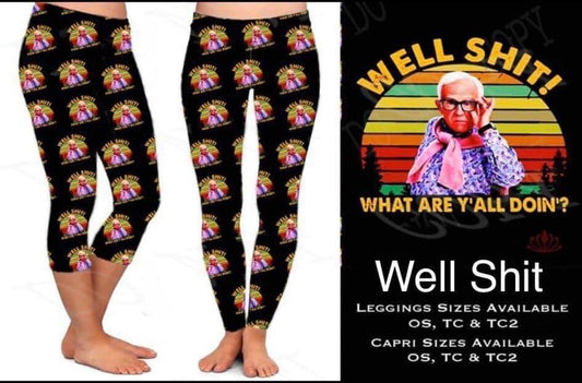 Well Shit Capris/Leggings